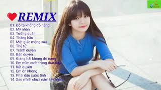 Lk nhạc trẻ remix 2020 - Độ ta không độ nàng, Mỹ nhân, Một giấc mộng xưa