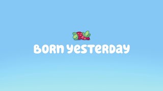 Bluey Music: Born Yesterday Unknown Track 2 [Outdated]
