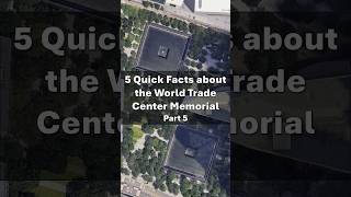 5 Quick Facts About the World Trade Center Memorial - Part 5