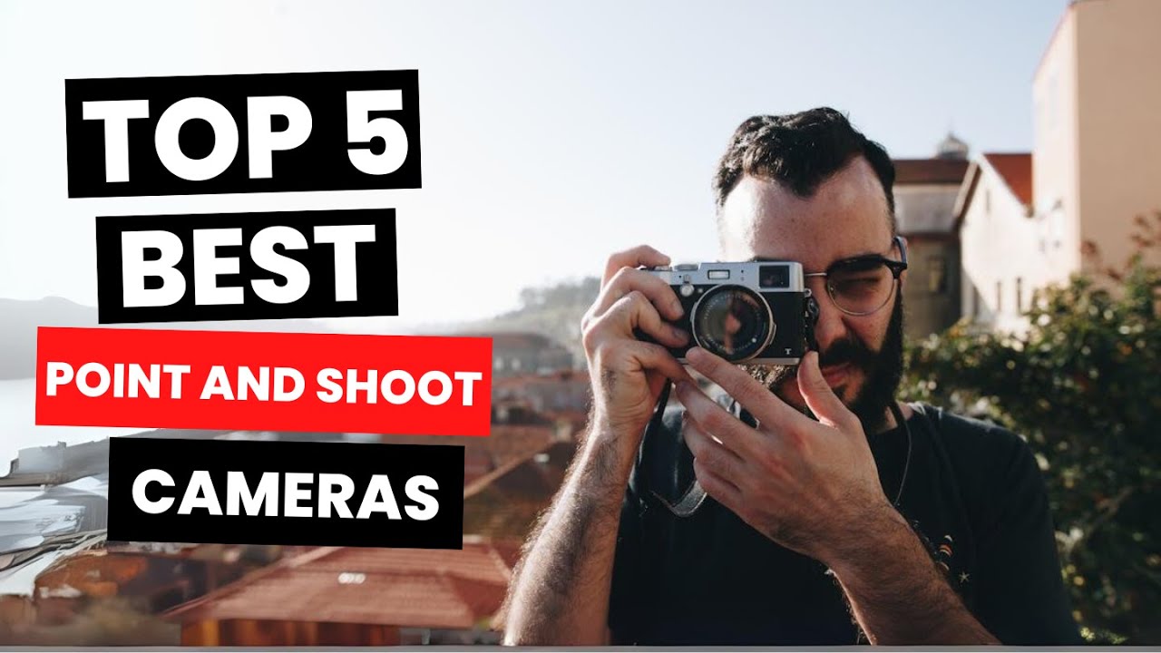 Top 5: Best Point and Shoot Cameras (2024) - YouTube