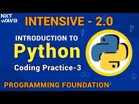 Introduction To Python | Coding Practice -3 Answers | Python | INTENSIVE 2.0 | NxtWave | CCBP
