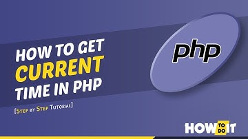 How to get current time in php 2024 | Skill Wave
