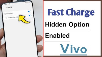 Enable Hidden Fast Charging Option in Any Vivo Phone 2023