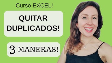CURSO EXCEL 25: Como Buscar y Eliminar DUPLICADOS en Excel? (3 maneras!)