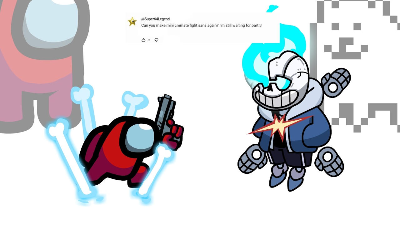 Mini Crewmate Kills Undertale Sans - Part. 3 | Fan Request