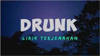 Keshi ~ Drunk [Lyric] ||Terjemahan Indonesia