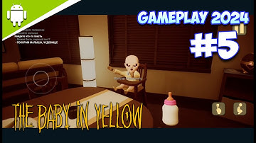 The Baby In Yellow - Walkthrough. Gameplay 2024. Android/iOs. Part 5.