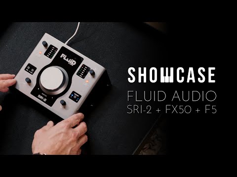 Showcase #4 - Fluid Audio SRI-2 + FX50 + F5