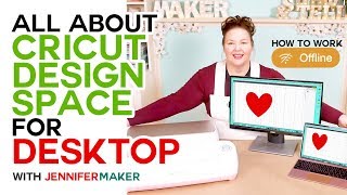 cricut design space for desktop: how to use your cricut offline!