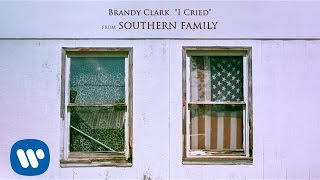 Video thumbnail of "Brandy Clark - I Cried [Official Audio]"