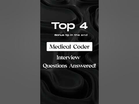 4 Advanced Medical Coding Interview Questions and Answers - YouTube