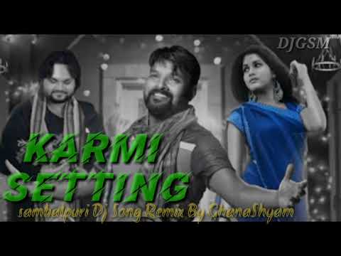 KARMI SETTING sambalpuri Dj Song Remix By GhanaShyam
