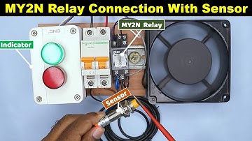 MY2N Relay Connection With Sensor @TheElectricalGuy