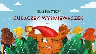 CUDACZEK WYŚMIEWACZEK cz.2 – Bajkowisko - bajki dla dzieci, bajki do słuchania po polsku.