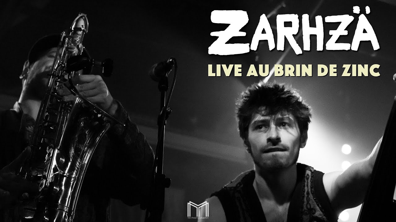 ZARHZÄ ★ Zapata - Live au Brin de Zinc (Chambéry)