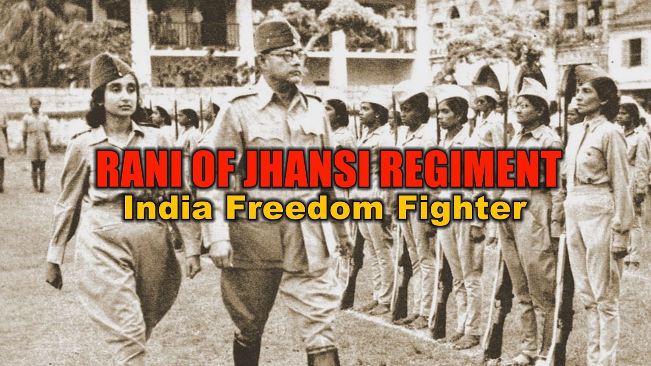 Rani of Jhansi Regiment  || India History