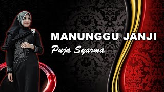 Manunggu Janji (Cover Version) - Puja Syarma