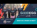 Goodegg Live: What Do I Invest In Next