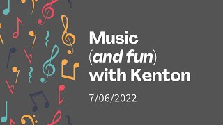 Music (and fun) with Kenton | July 6, 2022 | Canonsburg UP Church