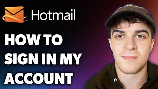 How to Sign in My Hotmail Account (Full 2025 Guide)