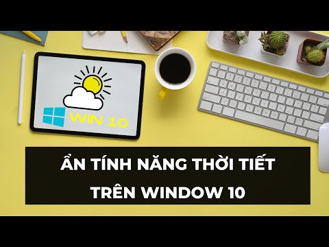 Video Cách tắt tính năng Thời Tiết trên thanh taskbar Win 10... - youtube