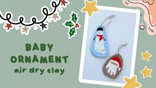 🎄✋ how to make baby handprint & footprint holiday ornaments using no bake air dry clay | diy with me