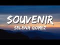 Selena Gomez - Souvenir (Lyrics)