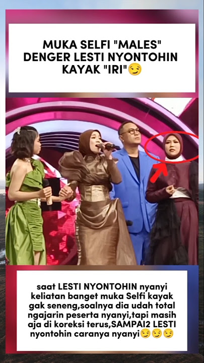 SELFI MALES DENGER LESTI NYANYI #lestikejor #lestikejora #gilangdirga #dangdut #indosiar