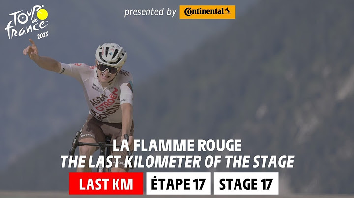 Last Km - Stage 17 - Tour de France 2023