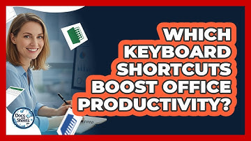 Which Keyboard Shortcuts Boost Office Productivity? - Docs and Sheets Pro