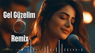 🎶 Gel Güzelim – Hareketli Remix Şarkı