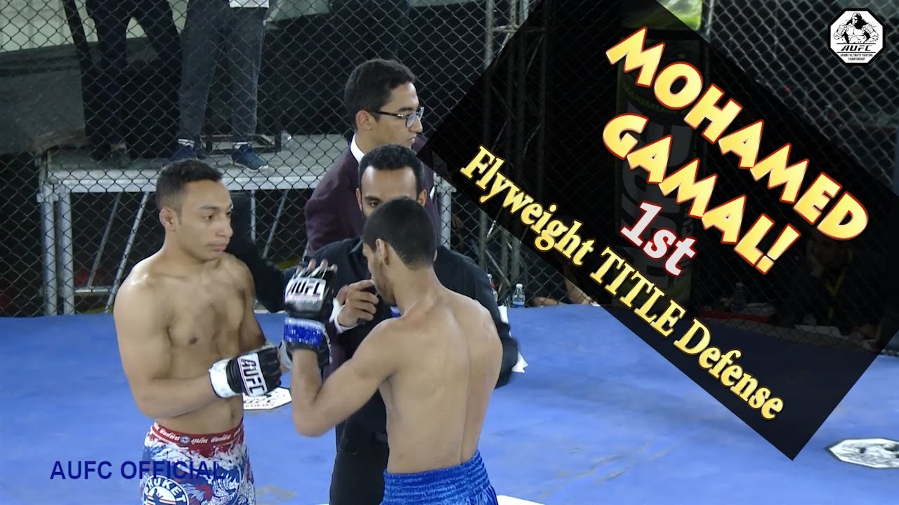 Mohamed Gamal c Vs Ahmed ELSayed Gaber Flyweight TITLE | #AUFC 20 - YouTube
