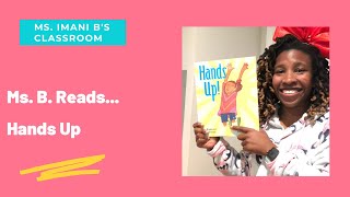 Hands Up by Breanna J. McDaniel I Read Aloud (BHM Bedtime Stories Day 2)