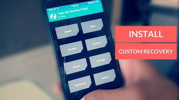 How to Install Custom Recovery on any Android Device | 2018