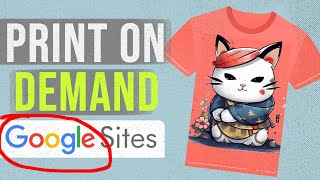 How To Create a FREE Print on Demand Dropshipping Website with Google Sites