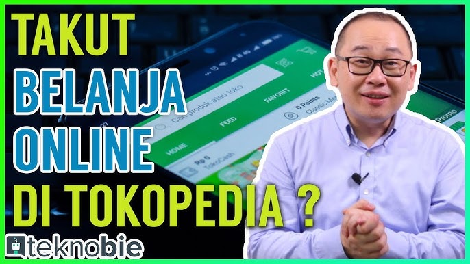 Panduan Belanja Tokopedia 2025