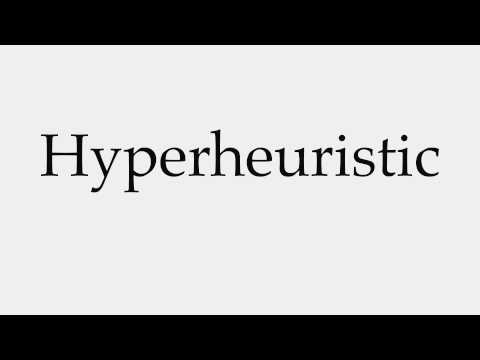 How to Pronounce Hyperheuristic