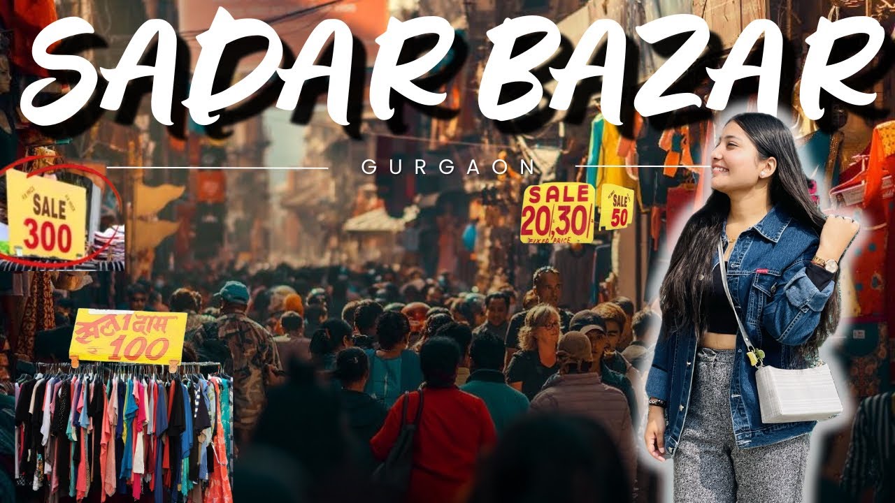 sadar-bazar-gurgaon-cheapest-market-in-gurgaon-wholesale-market