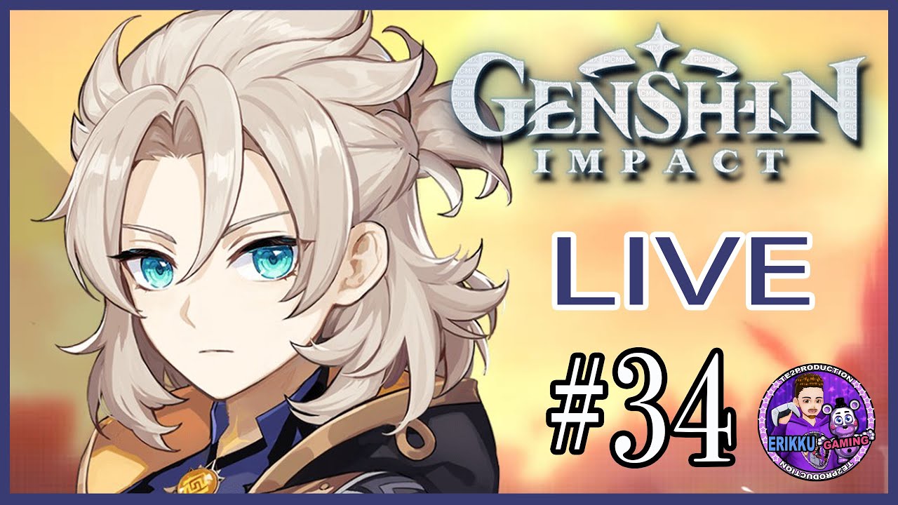 LIVE GENSHIN IMPACT #34 NIVEAU D'AVENTURE 44 - YouTube