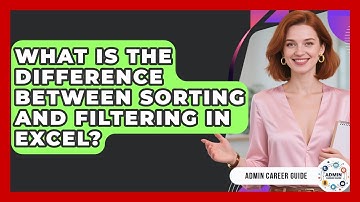 What Is The Difference Between Sorting And Filtering In Excel? - Admin Career Guide