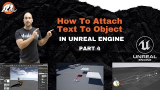 How To Attach Text To Object In Unreal Engine | Part 4