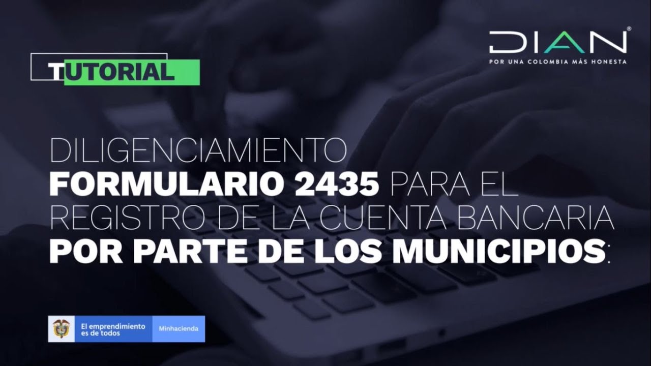 Tutorial diligenciamiento Formulario 2435 - DIAN
