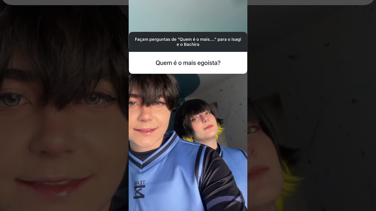 ISAGI E BACHIRA RESPONDEM “QUEM É MAIS..” #bluelock #cosplay ​⁠ @Nandalorenzine