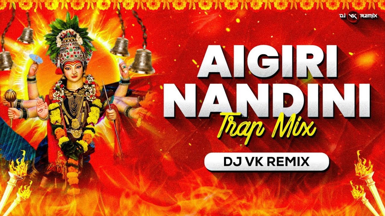 Aigiri Nandini Trap Mix  Dj Vk Remix  Hindi Version  Jai Jai Maa Mahishasura Mardini