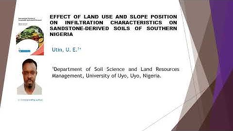 Effect of Land Use and Slope Position on Infiltration Characteristics on Sandstone Derived Soils of