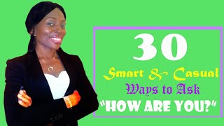 DO NOT say 'How Are You'? Use These 30 Casual Phrases to Ask Instead | Speak Advanced English