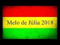 Melo de Júlia 2018 ( Sem Vinheta )