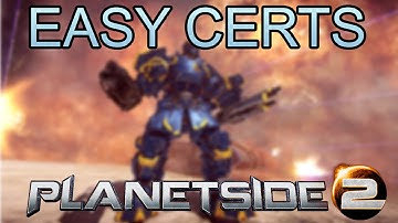 How To Get Certs Fast - Planetside 2