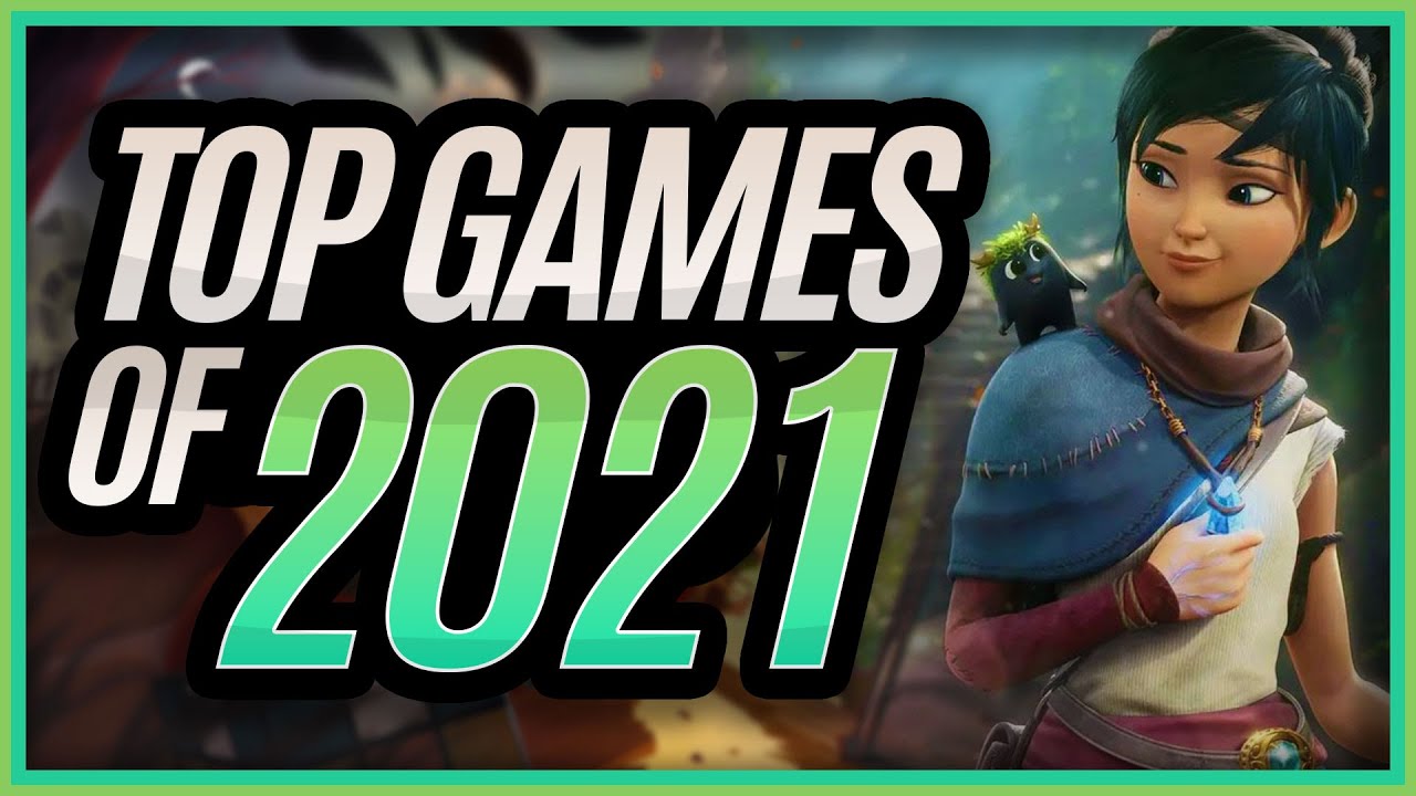 My Top 10 Games Of 2021 YouTube