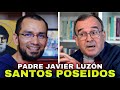 Santos posedos por el demonio p javier luzn